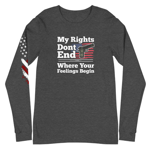 My Rights Don't End Where Your Feelings Begin Unisex Long Sleeve Tee - Mainstream Freedom